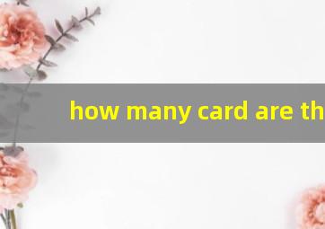 how many card are there